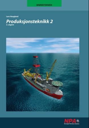 Produksjonsteknikk 2 - prosessen på en produksjonsplattform : for vg2 brønnteknikk