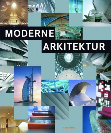 Moderne arkitektur = Atlas över samtida arkitektur = Atlas over moderne arkitektur = Nykyaikaisen ar