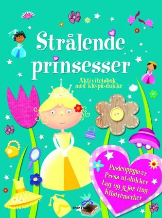Strålende prinsesser. Aktivitetsbok med kle-på-dukke - aktivitetsbok med kle-på-dukke