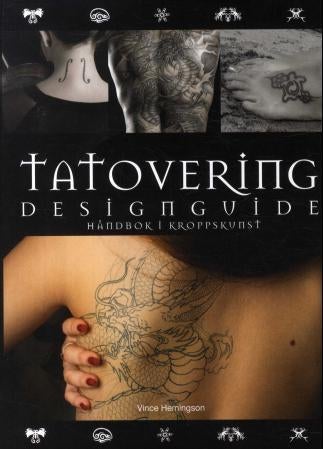 Tatovering - designguide : håndbok i kroppskunst