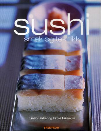 Sushi - smak og teknikk