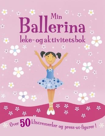 Min ballerina - leke- og aktivitetsbok