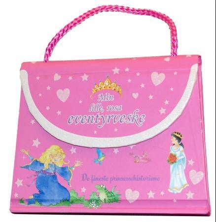 Min lille, rosa eventyrveske - de fineste prinsesseeventyrene