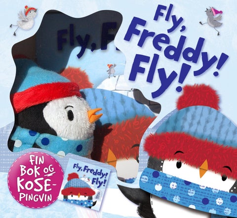 Fly, Freddy! Fly! - fin bok og kosepingvin