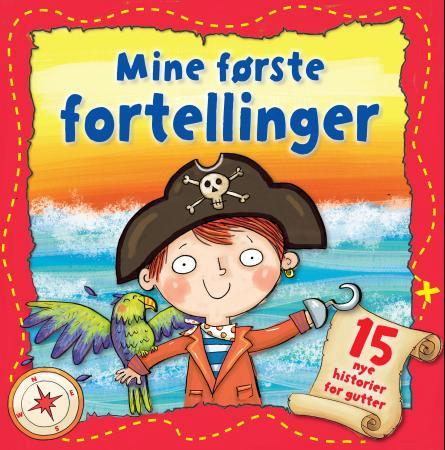 Mine første fortellinger - 15 nye historier for gutter