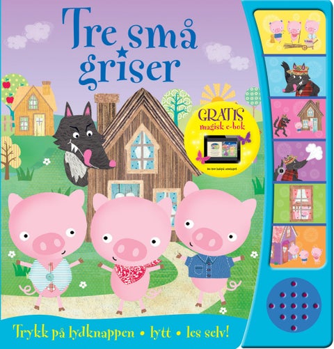 De tre små griser - trykk på lydknappen, lytt, les selv!