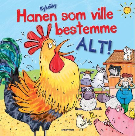 Hanen som ville bestemme alt!