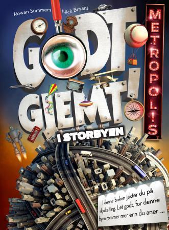 Godt gjemt! - i storbyen : metropolis