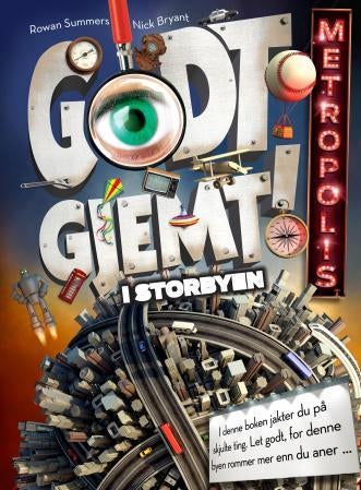 Godt gjemt! - i storbyen : metropolis