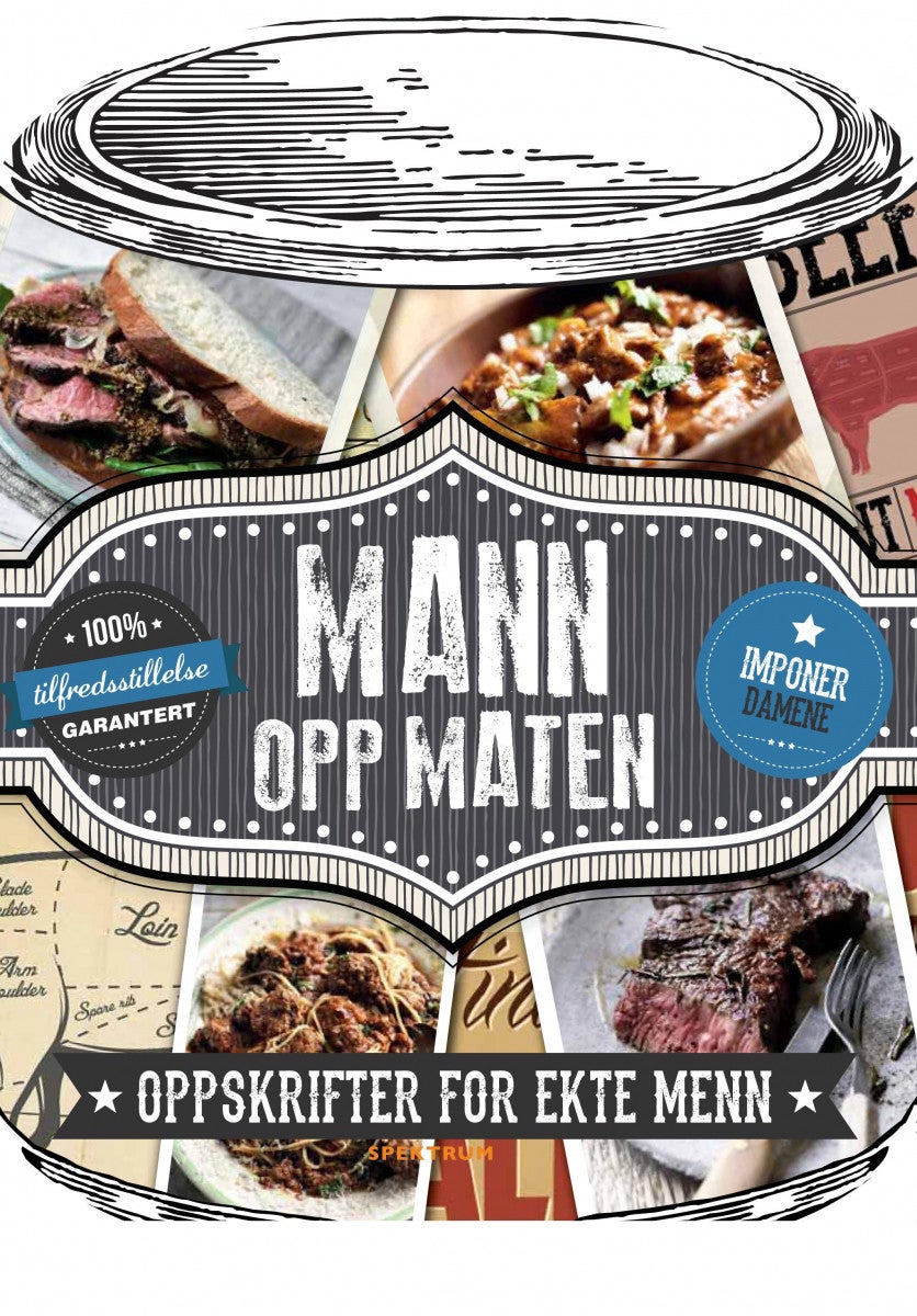 Mann opp maten - 100% tilfredsstillelse garantert : imponer damene