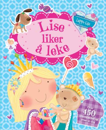 Lise liker å leke. Over 450 klistremerker og press-ut-ting
