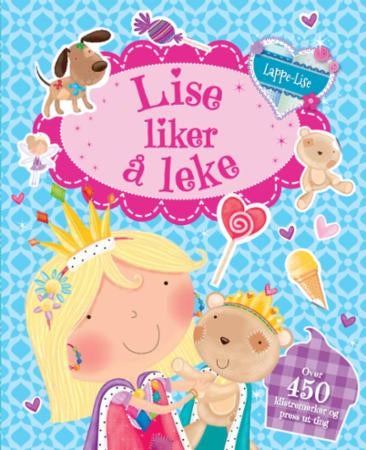 Lise liker å leke. Over 450 klistremerker og press-ut-ting