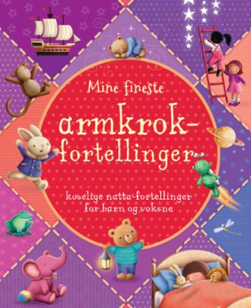 Mine fineste armkrokfortellinger - koselige godnatthistorier for små og store
