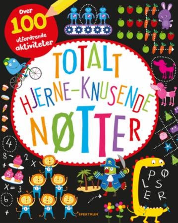 Totalt hjerne-knusende nøtter - over 100 utfordrende aktiviteter