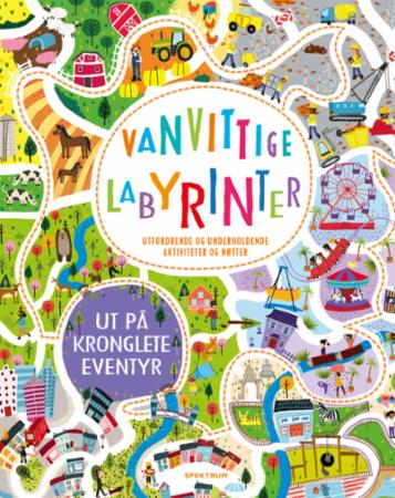 Vanvittige labyrinter - utfordrende og underholdende aktiviteter og nøtter
