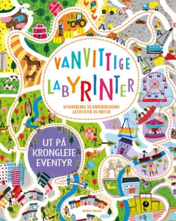 Vanvittige labyrinter - utfordrende og underholdende aktiviteter og nøtter