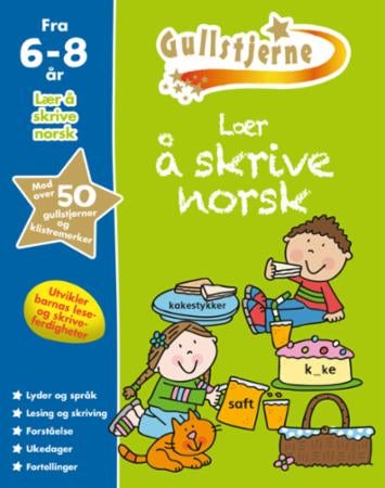 Lær å skrive norsk. 6-8 år. Gullstjerne - gullstjerne 6-8 år