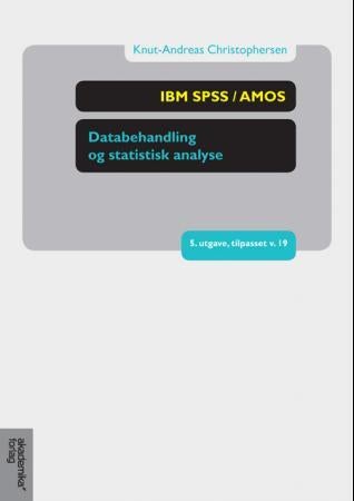 IBM SPSS / AMOS - databehandling og statistisk analyse