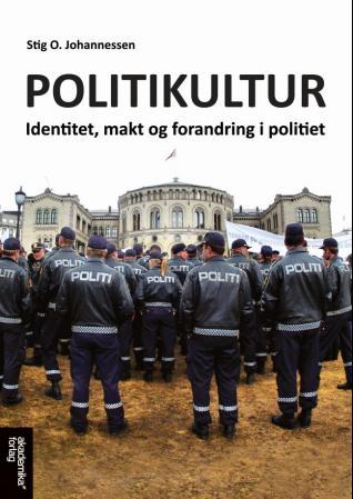 Politikultur - identitet, makt og forandring i politiet