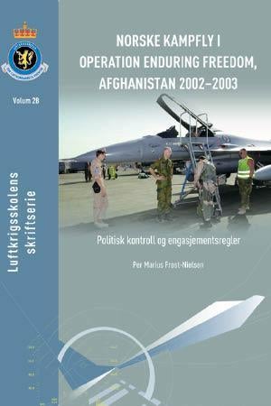 Norske kampfly i operation enduring freedom, Afghanistan 2002-2003 - politisk kontroll og engasjementsregler