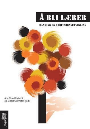 Å bli lærer - danning og profesjonsutvikling