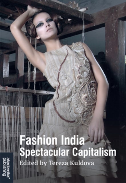 Fashion India - spectacular capitalism