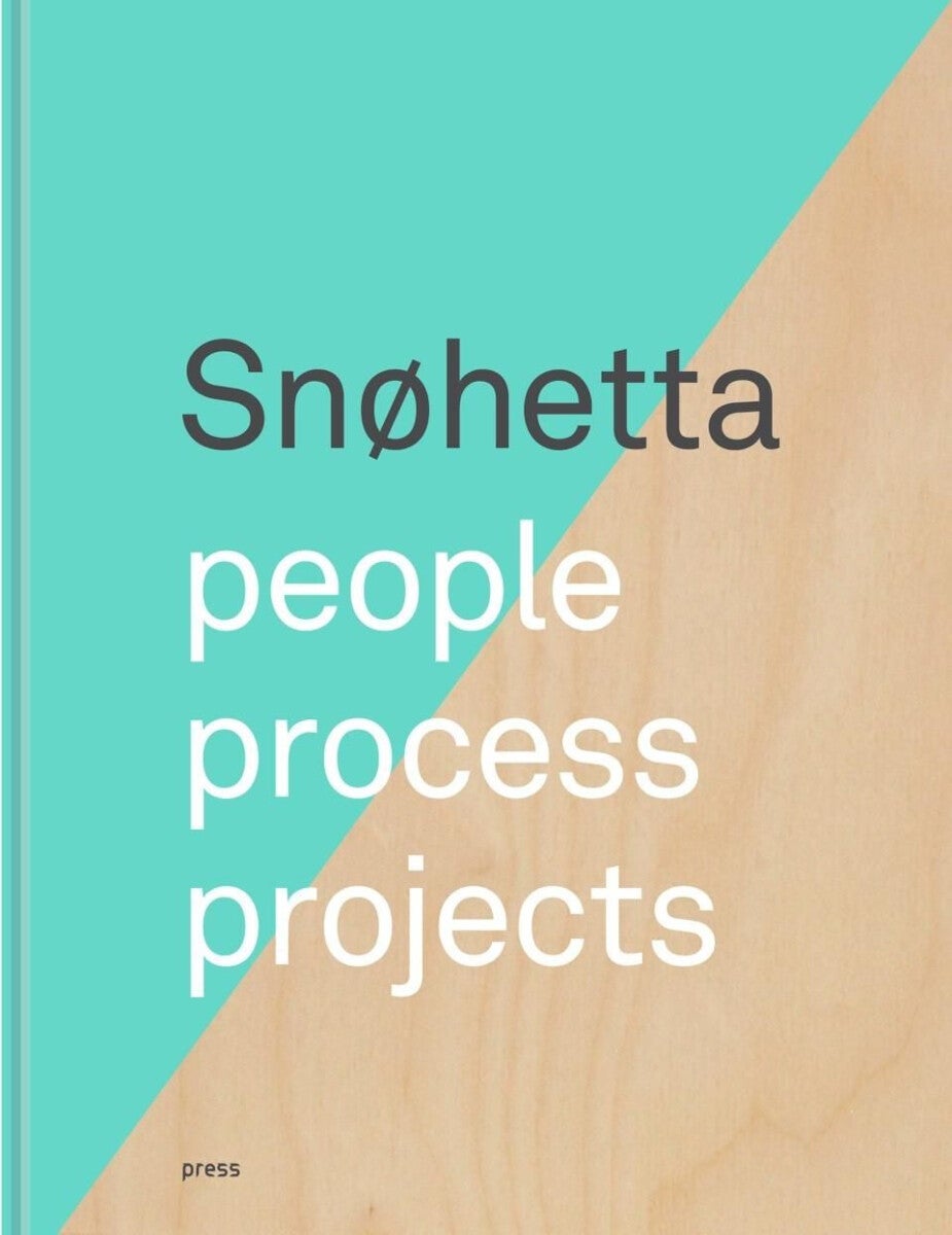 Snøhetta - people, process, projects