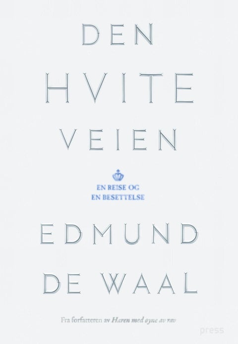 Den hvite veien - en reise og en besettelse