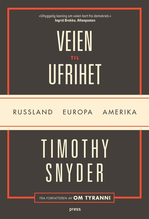 Veien til ufrihet - Russland, Europa, Amerika