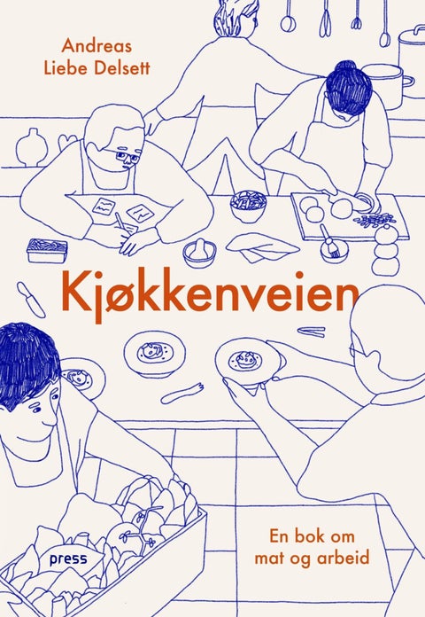 Kjøkkenveien - en bok om mat og arbeid