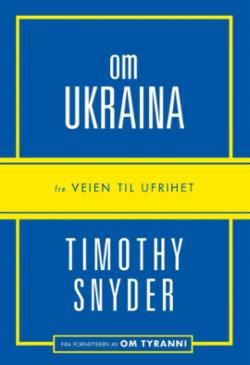 Om Ukraina - fra Veien til ufrihet