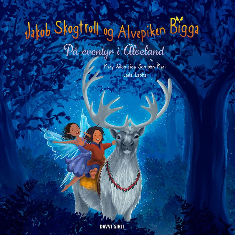 Jakob Skogtroll og Alvepiken Bigga - på eventyr i Alveland