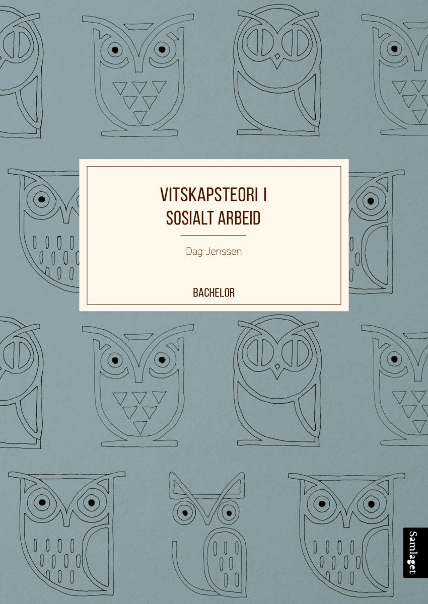 Vitskapsteori i sosialt arbeid - tilnærmingar og normative spørsmål