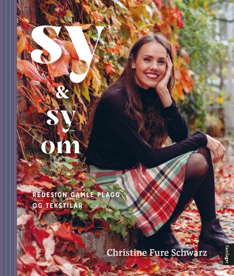 Sy & sy om - redesign gamle plagg og tekstilar