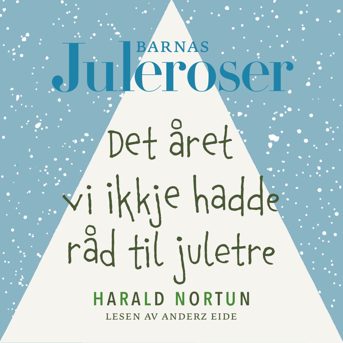Det året vi ikkje hadde råd til juletre