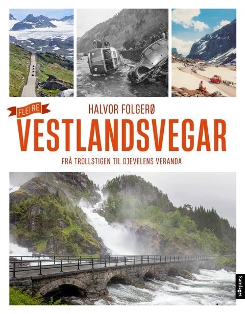 Fleire vestlandsvegar - frå Trollstigen til Djevelens veranda