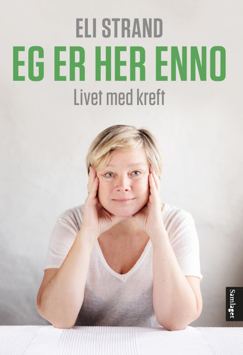 Eg er her enno - livet med kreft