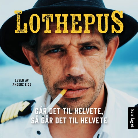 Lothepus - går det til helvete, så går det til helvete