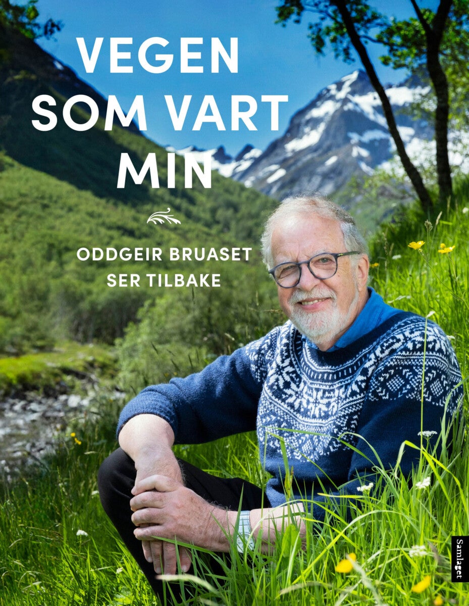 Vegen som vart min - Oddgeir Bruaset ser tilbake