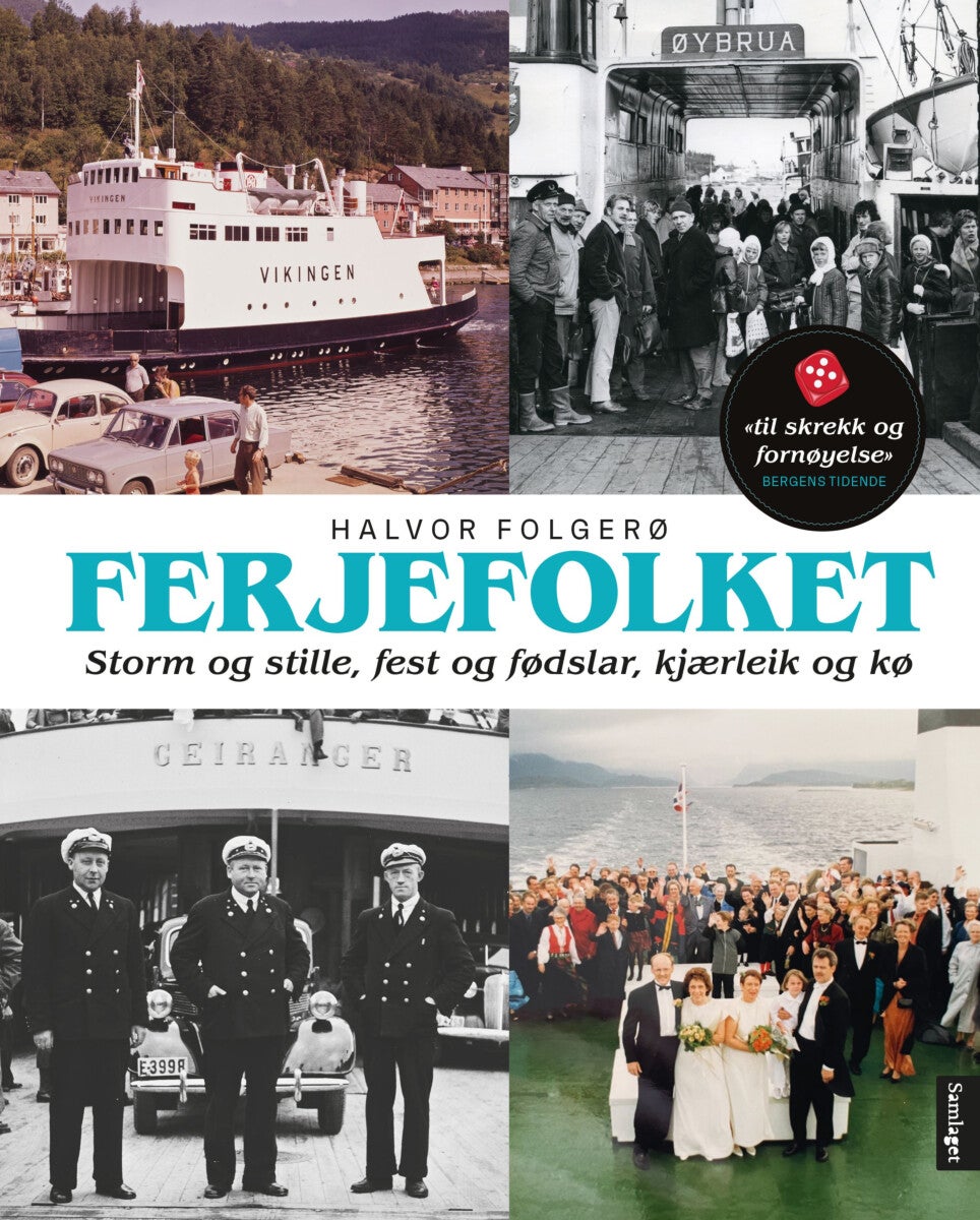 Ferjefolket - storm og stille, fest og fødslar, kjærleik og kø