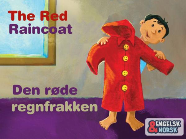 Den røde regnfrakken = The red raincoat av Kiran Kasturia
