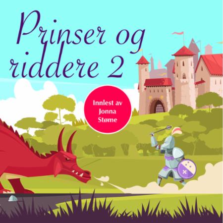 Bilde av Klassiske Eventyr Om Prinser Og Riddere Av H.c. Andersen, Peter Christen Asbjørnsen, Jørgen Moe