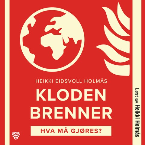 Kloden brenner - hva må gjøres?