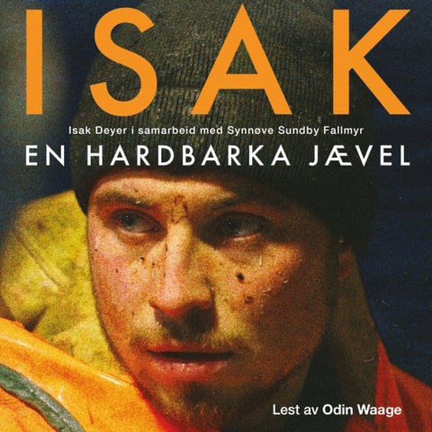 Isak - en hardbarka jævel