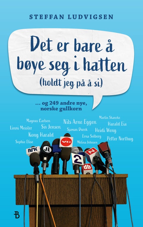 Det er bare å bøye seg i hatten - (holdt jeg på å si) : ... og 249 andre nye, norske gullkorn