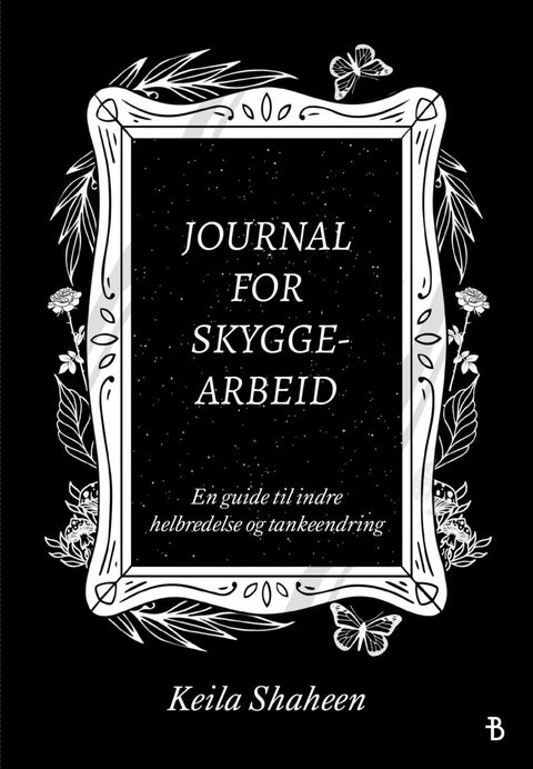 Journal for skyggearbeid - en guide til indre helbredelse og tankeendring