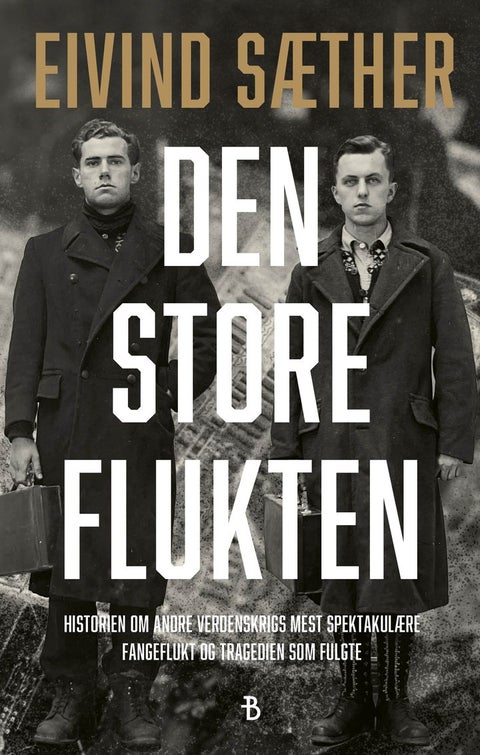 Den store flukten - historien om andre verdenskrigs mest spektakulære fangeflukt og tragedien som fulgte