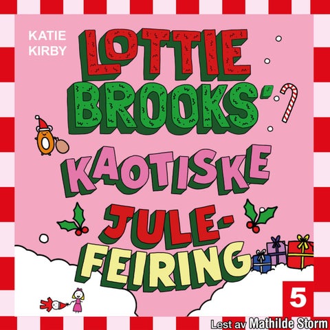 Lottie Brooks´kaotiske julefeiring