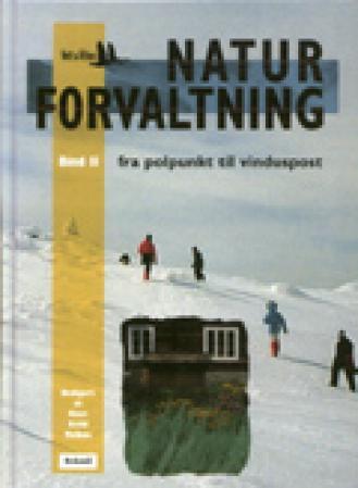 Naturforvaltning - bd. 2 : fra vinduspost til polpunkt