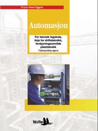 Automasjon - for teknisk fagskole, linje for driftsteknikk, fordypningsområde plastteknikk